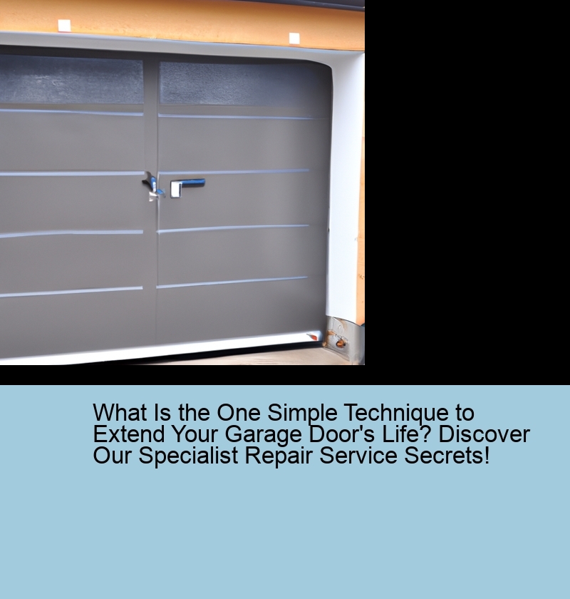 What Is the One Simple Technique to Extend Your Garage Door's Life? Discover Our Specialist Repair Service Secrets!