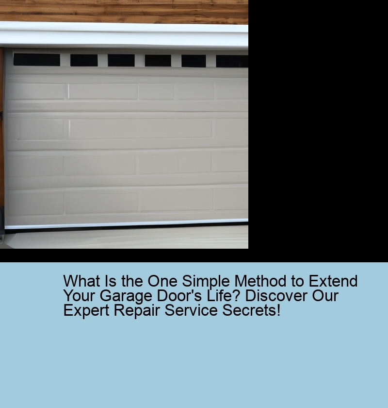 What Is the One Simple Method to Extend Your Garage Door's Life? Discover Our Expert Repair Service Secrets!